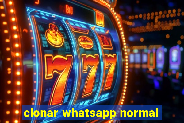 clonar whatsapp normal